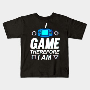 I Game Therefore I Am Kids T-Shirt